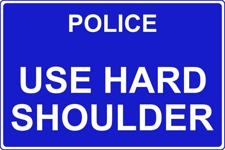 Use hard shoulder police sign